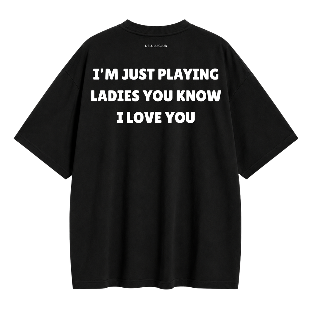 Just Playing Ladies T-Shirt — Oversized & Regular Fit